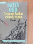 Denn am Sabbat sollst du ruhen