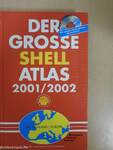 Der Grosse Shell Atlas 2001/2002