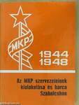Az MKP szervezeteinek kialakulása és harca Szabolcsban