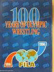 100 Years of Olympic Wrestling