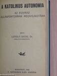 A matrác-sir/A palesztinai zarándok/Doktor Holmes kalandjai 5./Doktor Holmes kalandjai 3./Rosmersholm/A katolikus autonomia