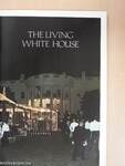 The Living White House