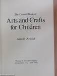 The Crowell Book of Arts and Crafts for Children