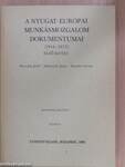 A nyugat-európai munkásmozgalom dokumentumai (1944-1973) I.