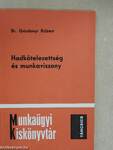 Hadkötelezettség és munkaviszony