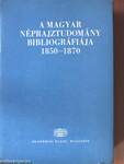 A magyar néprajztudomány bibliográfiája 1850-1870