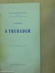 Verdi: A trubadur