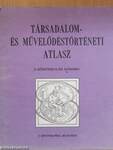 Társadalom- és művelődéstörténeti atlasz