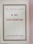 A mi Széchenyink