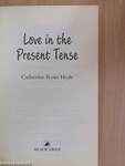 Love in the Present Tense