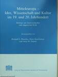 Mitteleuropa - Idee, Wissenschaft und Kultur im 19. und 20. Jahrhundert