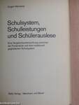 Schulsystem, Schulleistungen und Schülerauslese