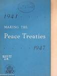 Making the Peace Treaties 1941-1947