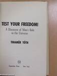 Test your freedom! (dedikált példány)