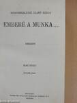 Emberé a munka... I-II.