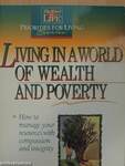 Living in a World of Wealth and Poverty