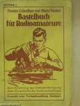Bastelbuch für Radioamateure 1.