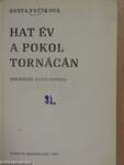 Hat év a pokol tornácán