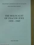 The Holocaust of Cracow Jews 1939-1945