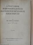 A magyarok hadi szervezete és hadvezetési művészete ezer éven át