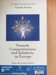 Pour une Europe compétitive et solidaire/Towards Competitiveness and Solidarity in Europe