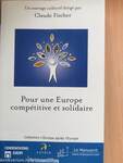 Pour une Europe compétitive et solidaire/Towards Competitiveness and Solidarity in Europe