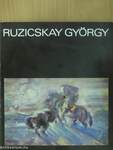 Ruzicskay György festőművész gyűjteményes kiállítása (aláírt példány)
