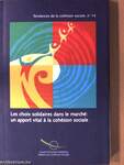 Solidarity-based choices in the market-place: a vital contribution to social cohesion/Les choix solidaires dans le marché: un apport vital á la cohésion sociale