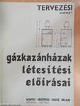 Gázkazánházak létesítési előírásai