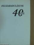 Felszabadulásunk 40 éve (minikönyv)