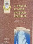 A Magyar Olimpiai Akadémia évkönyve 2002