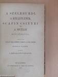 A szeleburdi, a kelletlenek, Scapin csinyei és a siciliai/A botcsinálta doktor, Szerelmi perpatvar és Amphitrion/Az urhatnék polgár, Mélicerte, Escarbagnas grófnő és az Éliszi herczegnő