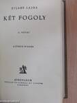 Két fogoly I-II.