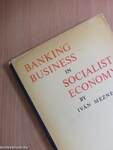 Banking Business in Socialist Economy with Special Regard to East-West Trade