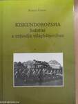 Kiskundorozsma halottai a második világháborúban (dedikált példány)