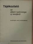 Tájékoztató az állami nyelvvizsga új rendjéről