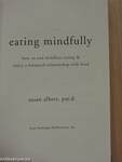 Eating mindfully