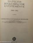 Hatályos jogszabályok gyűjteménye 1945-1982. 4. (töredék)