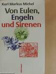 Von Eulen, Engeln und Sirenen