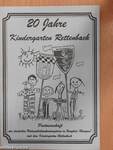 Festschrift zum 20 jährigen Bestehen des Kindergartens Rettenbach und der damit verbundenen Partnerschaftsgründung mit den Deutschen Nationalitätenkindergärten in Bonyhád (Ungarn)