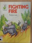 Fighting fire