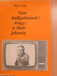 Nem hallgathatunk! Avagy: a Südi-jelenség (dedikált példány)