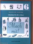 Mach mit! - Arbeitsbuch 6.