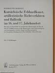 Kursächsische Feldmeßkunst, artilleristische Richtverfahren und Ballistik im 16. und 17. Jahrhundert