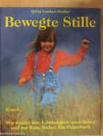 Bewegte Stille