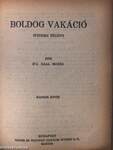 Erdőn, mezőn, sivatagon át/Az utolsó Hunyadi/Boldog vakáció I-II.