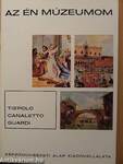 Tiepolo, Canaletto, Guardi