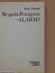 Brygada Poscigowa - Alarm!