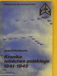 Kronika lotnictwa polskiego 1241-1945