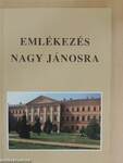 Emlékezés Nagy Jánosra